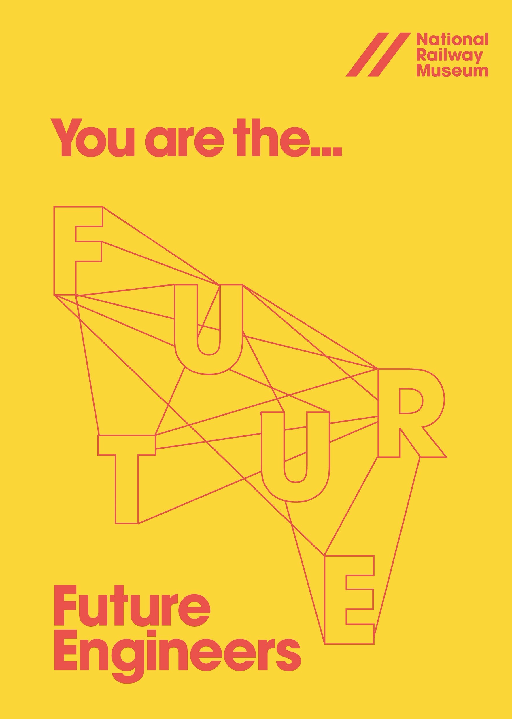 Future Engineers poster: You are the future.
